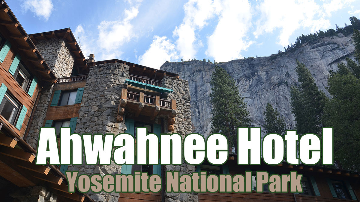 アワニー Ahwahnee ホテル ヨセミテ国立公園