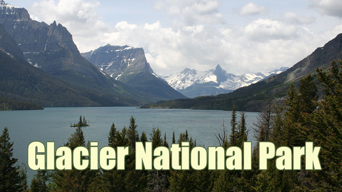 グレーシャー国立公園 Glacier National Park